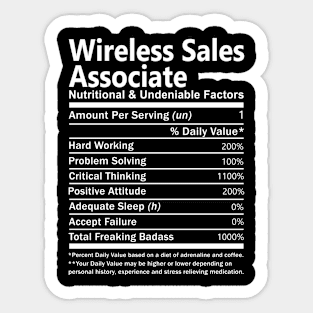 Wireless Sales Associate T Shirt - Nutritional and Undeniable Factors Gift Item Tee Sticker